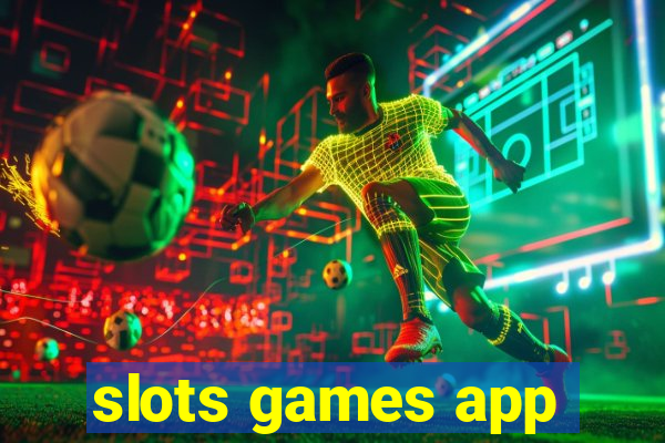 slots games app